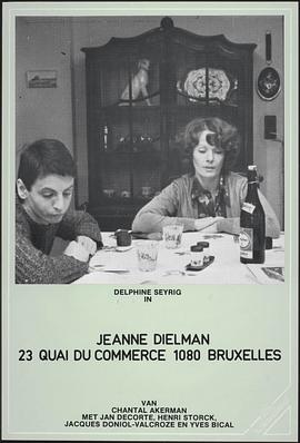 让娜·迪尔曼 Jeanne Dielman, 23 Quai du Commerce, 1080 Bruxelles[电影解说]封面图