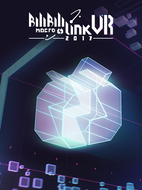 BILIBILI MACRO LINK-VISUAL RELEASR2017封面图