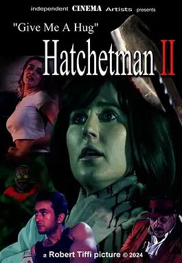 给我一个拥抱 - Hatchetman 2封面图